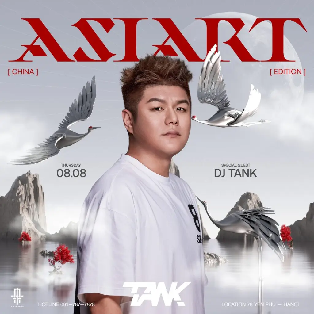 A PLUS HANOI | ASIART - CHINA THEME | DJ TANK | 08/08