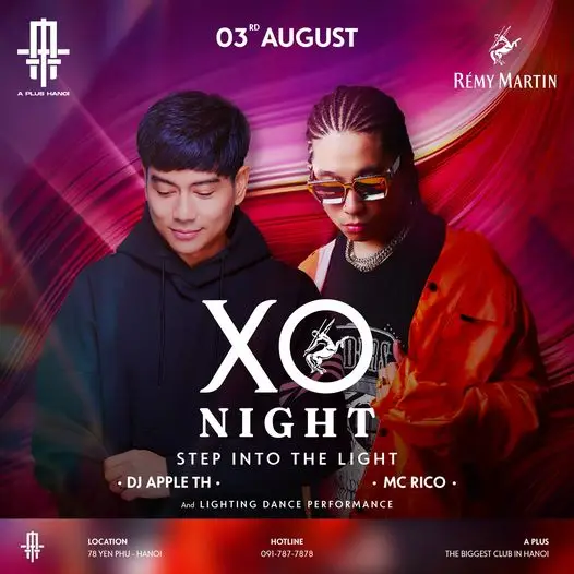 𝗔 𝗣𝗟𝗨𝗦 𝗛𝗔𝗡𝗢𝗜 𝗫 𝗥𝗘́𝗠𝗬 𝗠𝗔𝗥𝗧𝗜𝗡 | 𝗫𝗢 𝗡𝗜𝗚𝗛𝗧 | 𝗗𝗝 𝗔𝗣𝗣𝗟𝗘 𝗧𝗛 𝗫 𝗠𝗖 𝗥𝗜𝗖𝗢 | 𝟬𝟯.𝟬𝟴 A PLUS HANOI X RÉMY MARTIN | XO NIGHT | DJ APPLE TH X MC RICO | 03.08