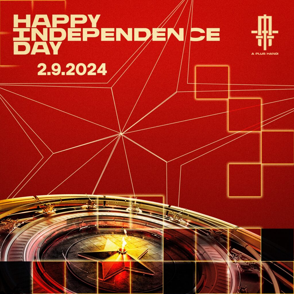 A PLUS HANOI | HAPPY INDEPENDENCE DAY | 2.9