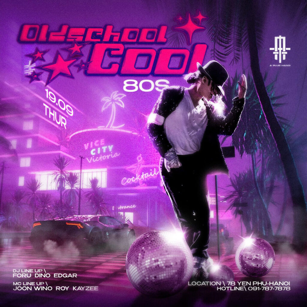 A PLUS HANOI | OLDSCHOOL COOL | 19.09