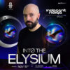 A PLUS HANOI x ECLIPSE present "Into The Elysium" with INDECENT NOISE [Open to Close 7 Hours Set]