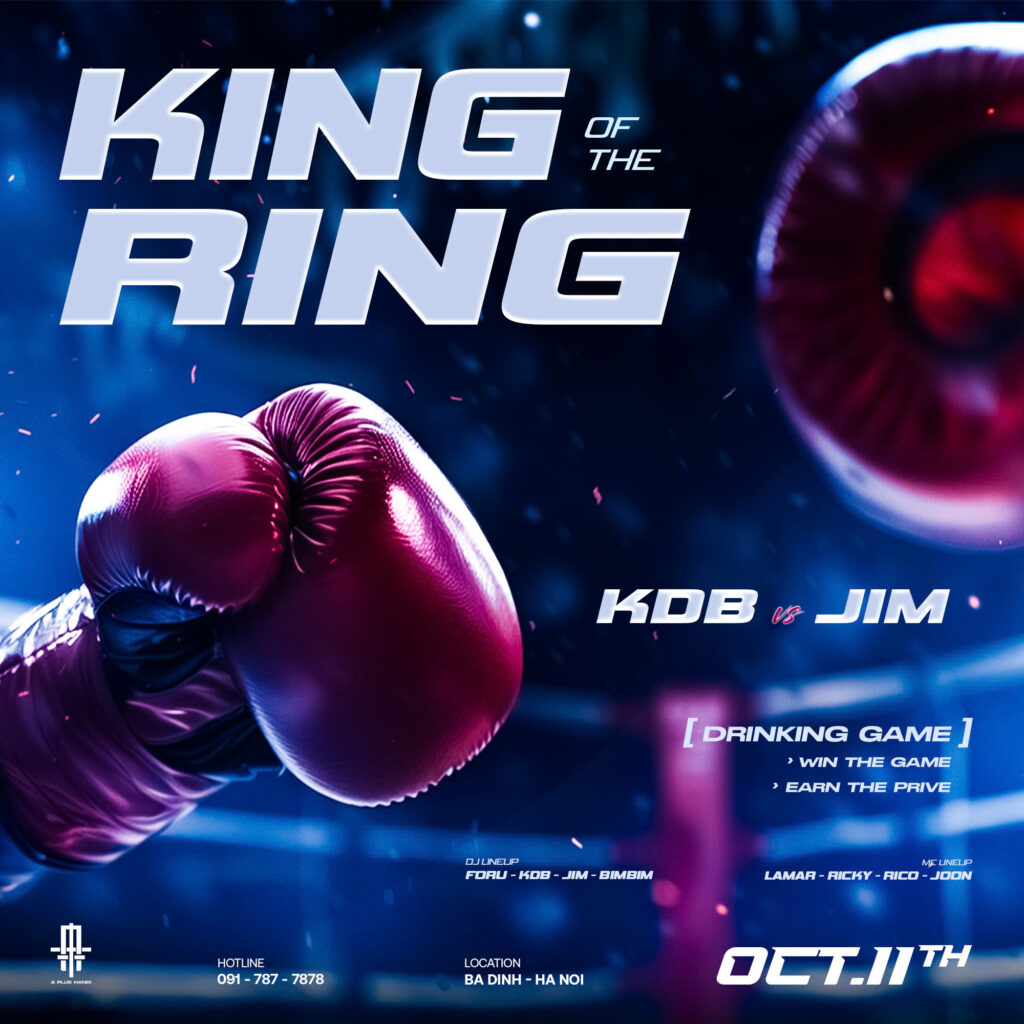 A PLUS HANOI | KING OF THE RING | 11.10