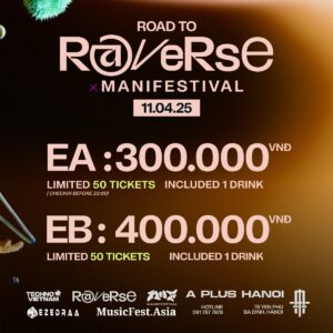 ROAD TO RAVERSE #2 x MANIFESTIVAL PROPHECY A PLUS HANOI FRI 11.04-ticket