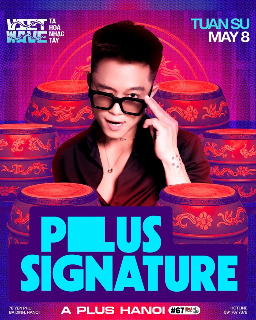 A PLUS HANOI PLUSIGNATURE TUANSU VIETWAVE TA HOA NHAC TAY 08.05