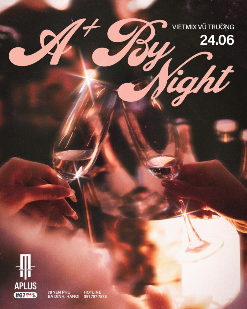 APLUS Hanoi Presents A+ By Night | 24.6