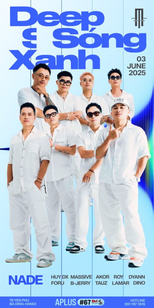 DEEP SONG XANH PRESENTS TEAM NADE FT. SPECIAL GUESTS