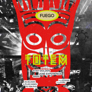 ELAN & APLUS present FUEGO TOTEM 25.06.2025