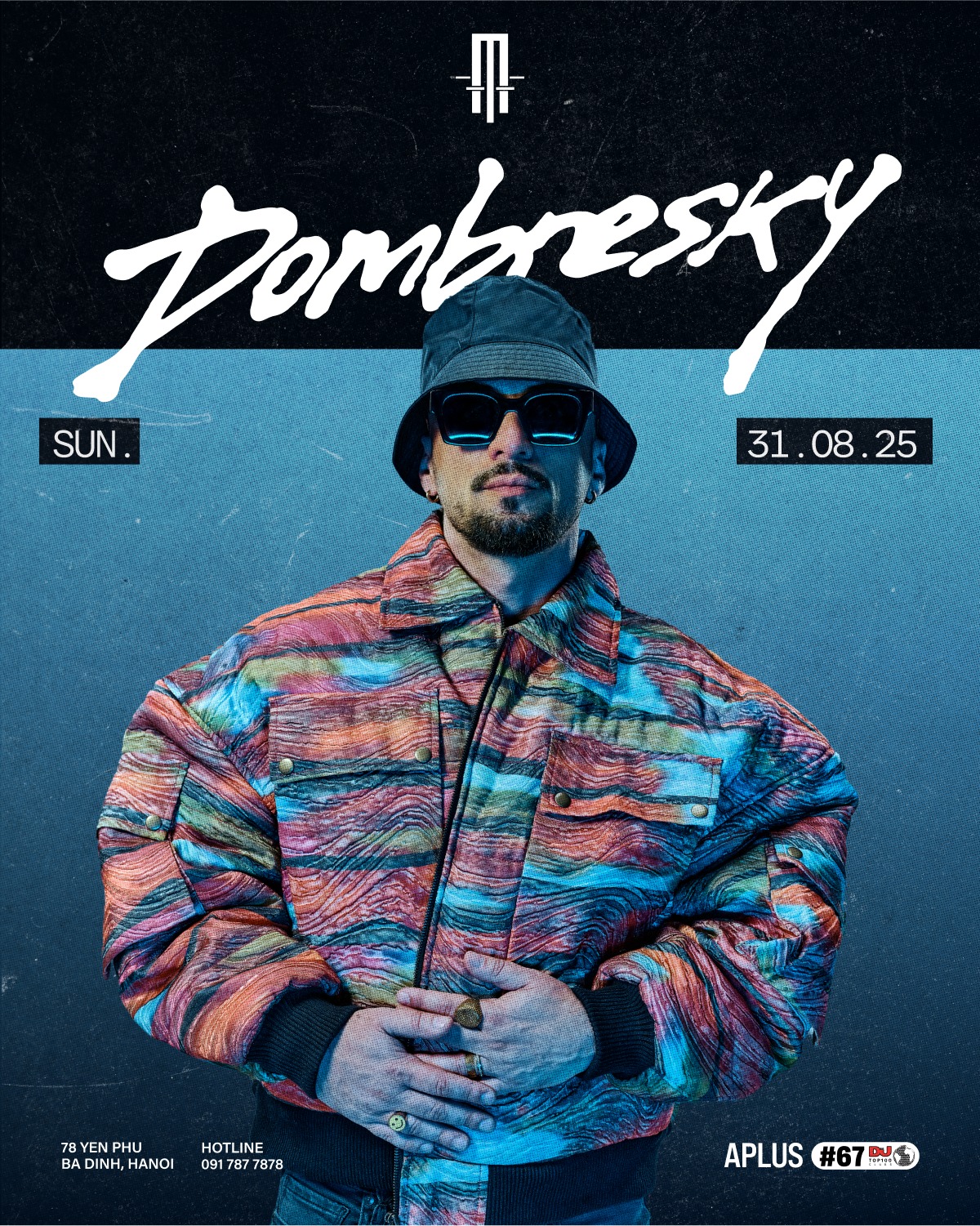 DOMBRESKY @ APLUS HANOI | 31.08 DOMBRESKY APLUS HANOI 31 08