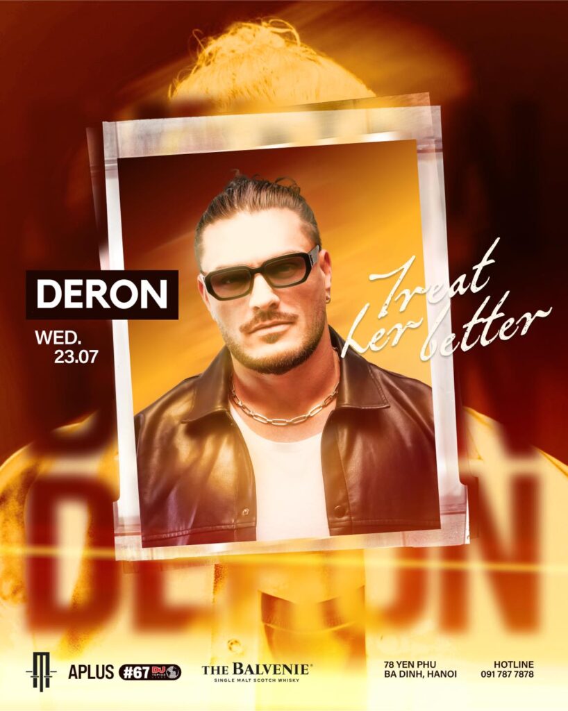 Treat Her Better | Special Guest: DERON & The Balvenie | 23.07 Treat Her Better Special Guest DERON The Balvenie 23.07