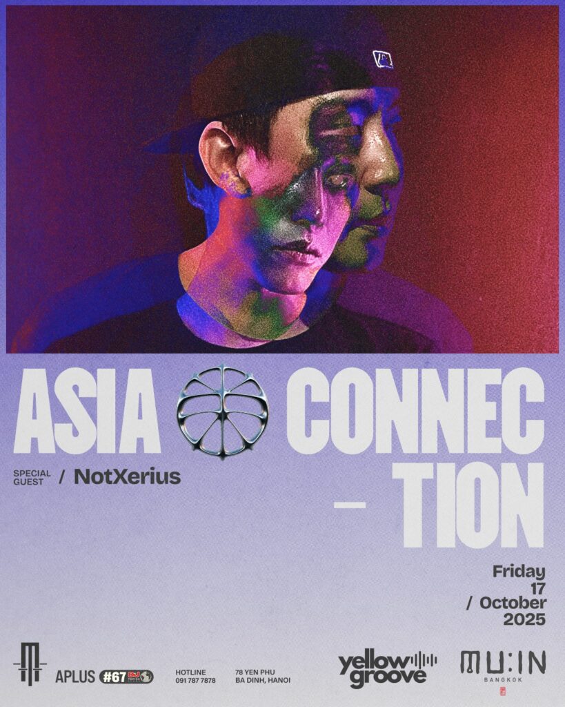 ASIA CONNECTION feat. DJ NOTXERIUS from Club MUINCLUB, Bangkok | Friday, 17.10.25 ASIA CONNECTION feat. DJ NOTXERIUS from Club MUINCLUB, Bangkok Friday, 17.10.25