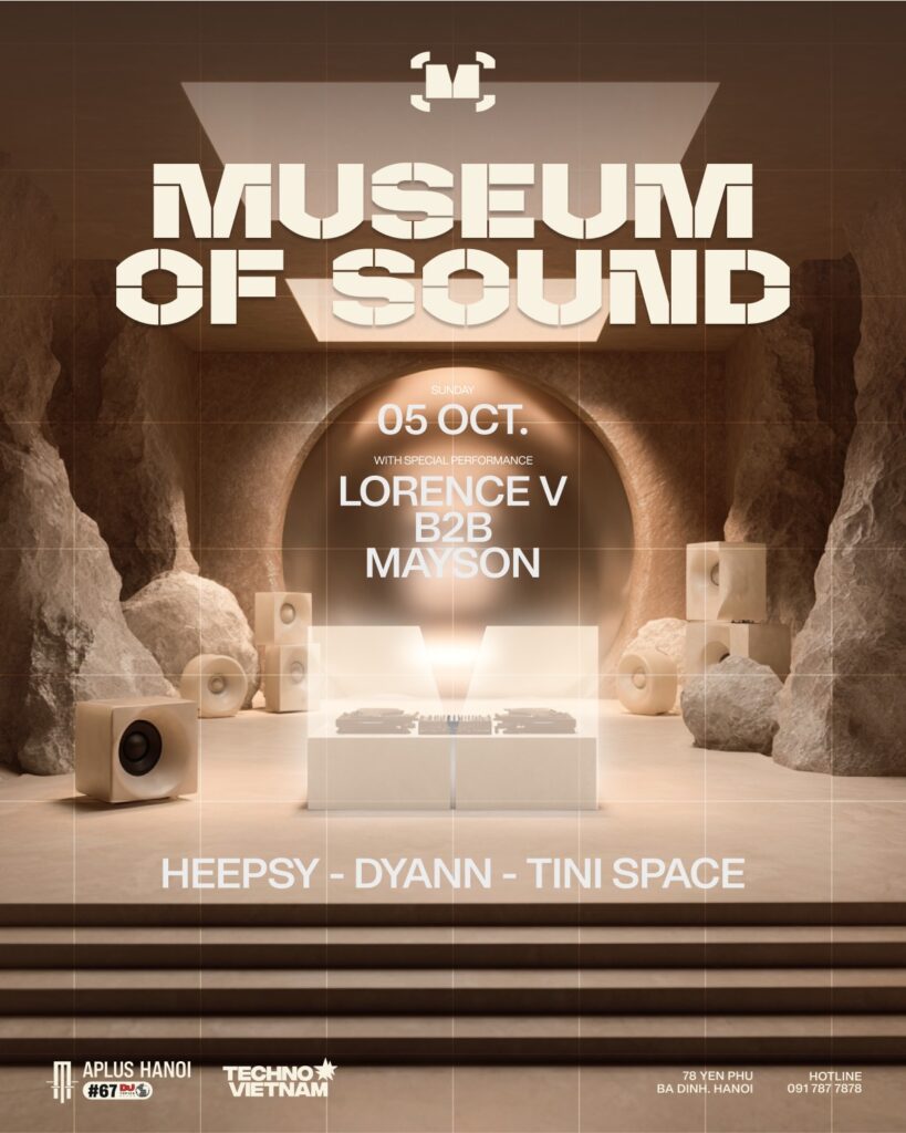MUSEUM OF SOUND IS BACK 05 OCT - APLUS HANOI