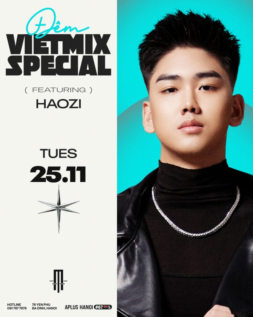 VIETMIX SPECIAL NIGHT: HAOZI | TUESDAY, 25.11 VIETMIX SPECIAL NIGHT HAOZI TUESDAY, 25.11