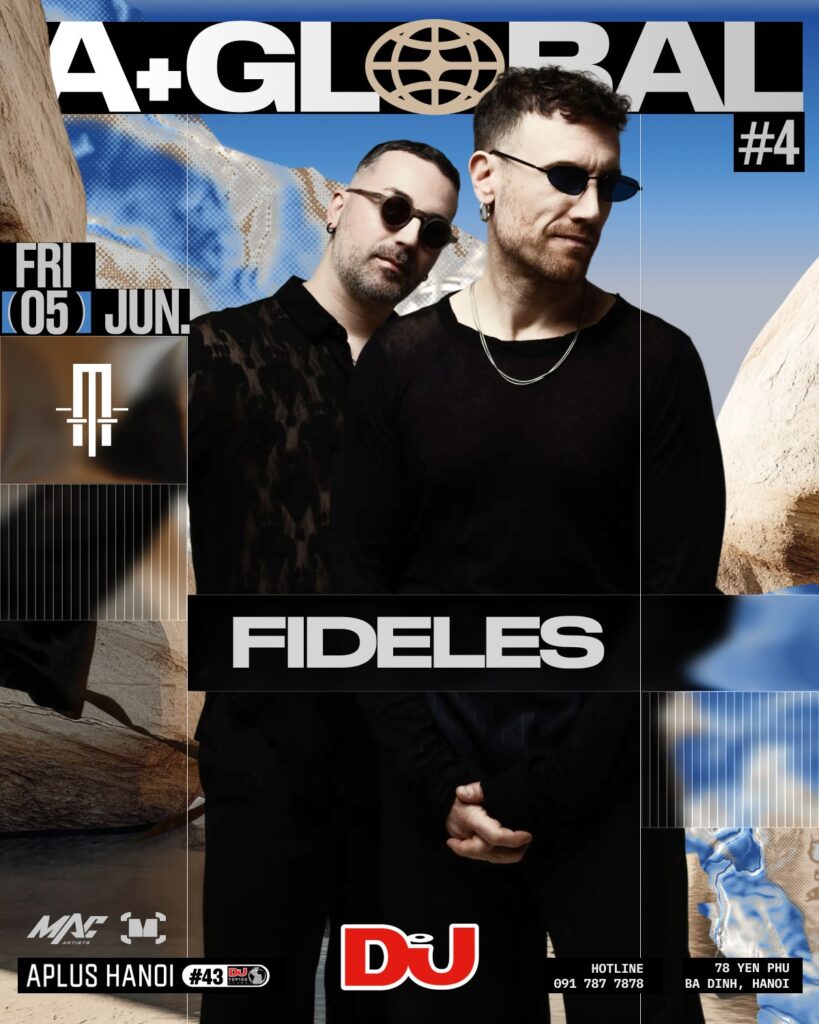 A+GLOBAL 4 pres. FIDELES FRI 05 JUNE APLUS HANOI x DJ MAG