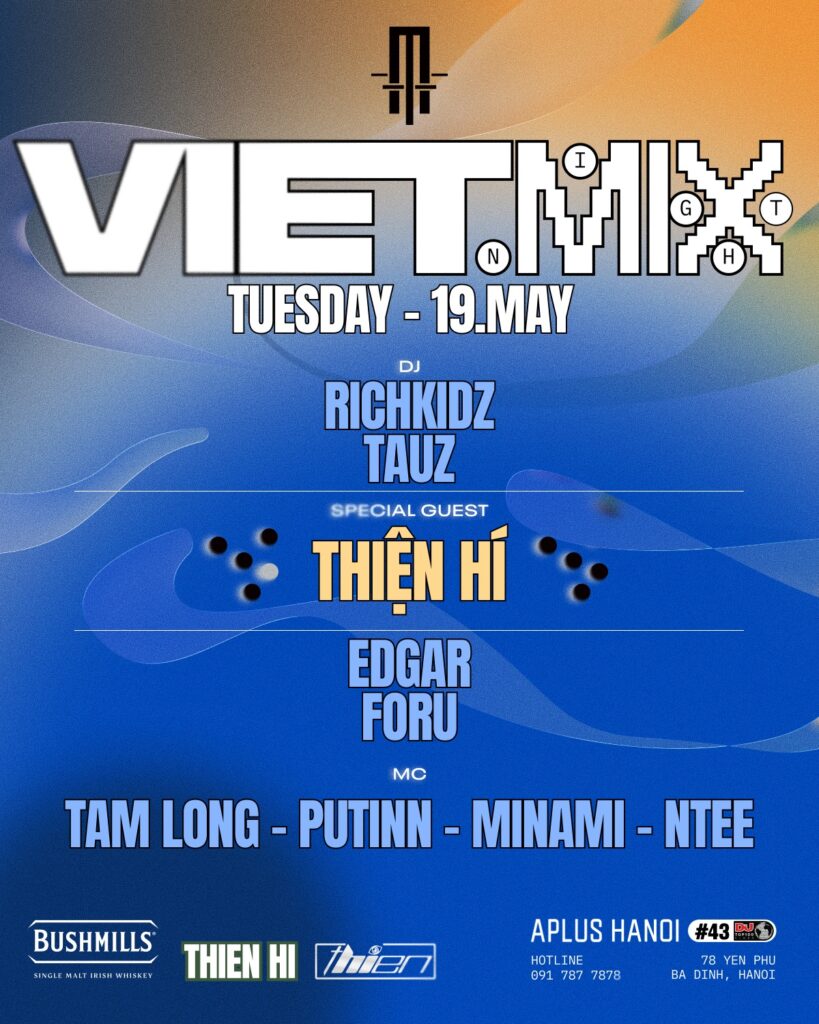 VIETMIX NIGHT | TONIGHT SPECIAL GUEST: THIỆN HÍ