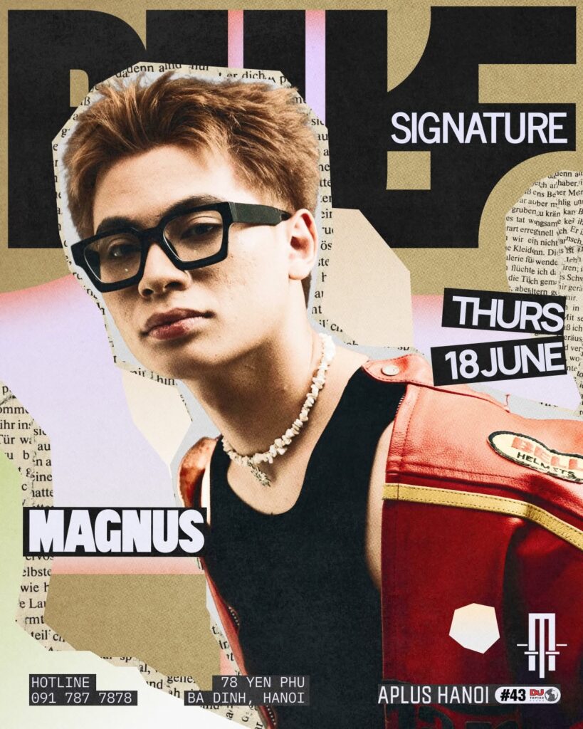 APLUS HANOI PLUSIGNATURE DJ MAGNUS
