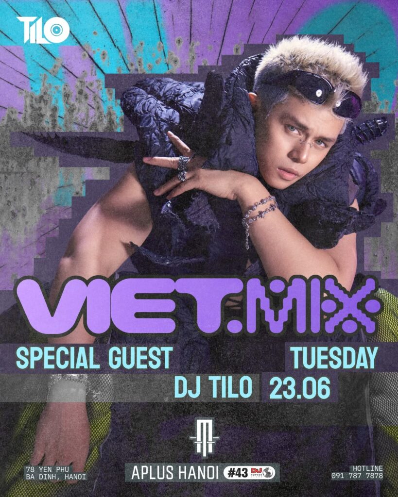 VIETMIX NIGHT | 23.06 | APLUS HANOI Special Guest- DJ TILO