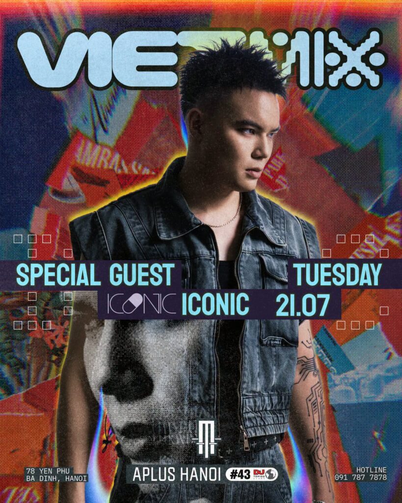 VIETMIX NIGHT SPECIAL GUEST DJ ICONIC 21.07