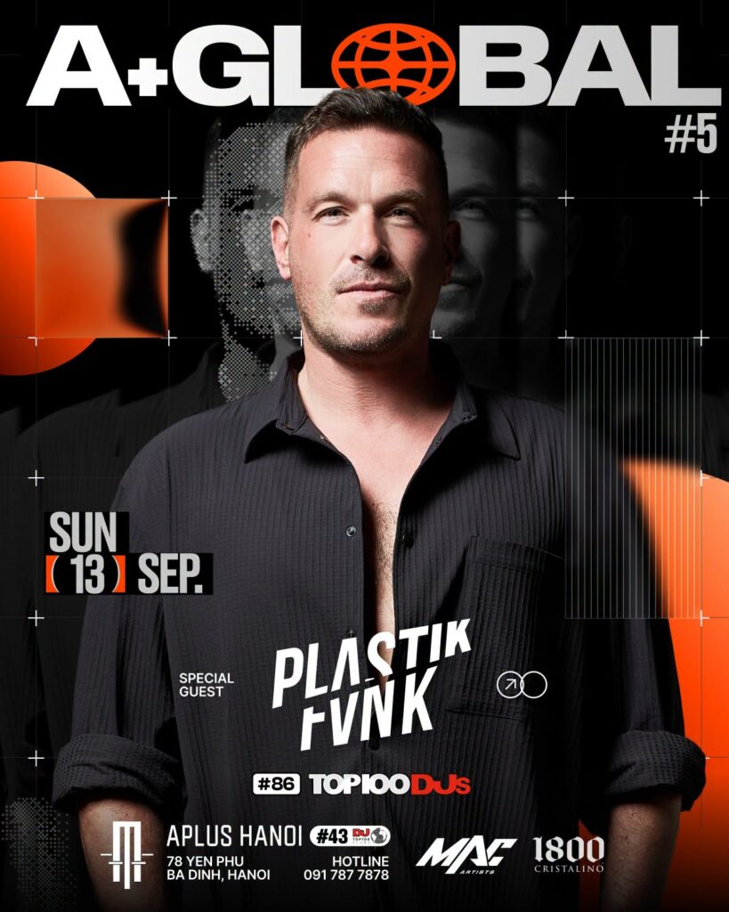 A+GLOBAL #5 - PLASTIK FUNK | APLUS HANOI | 13.09