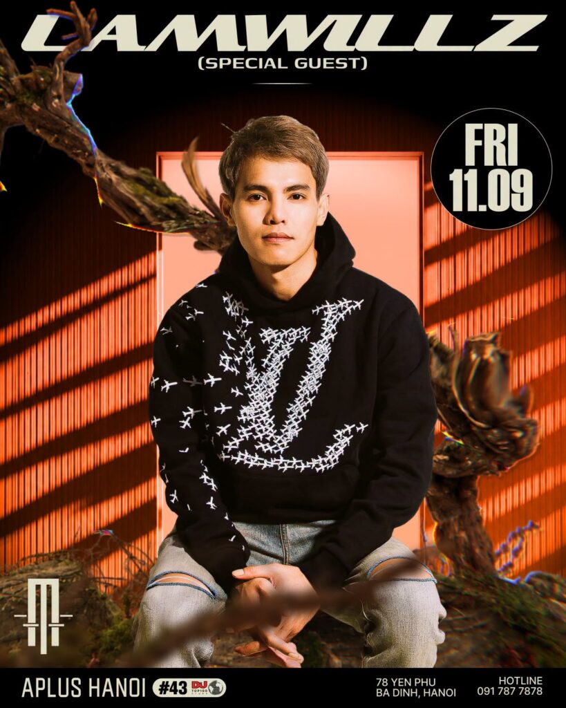 DJ GUEST LAMWILLZ APLUS HANOI 11.09